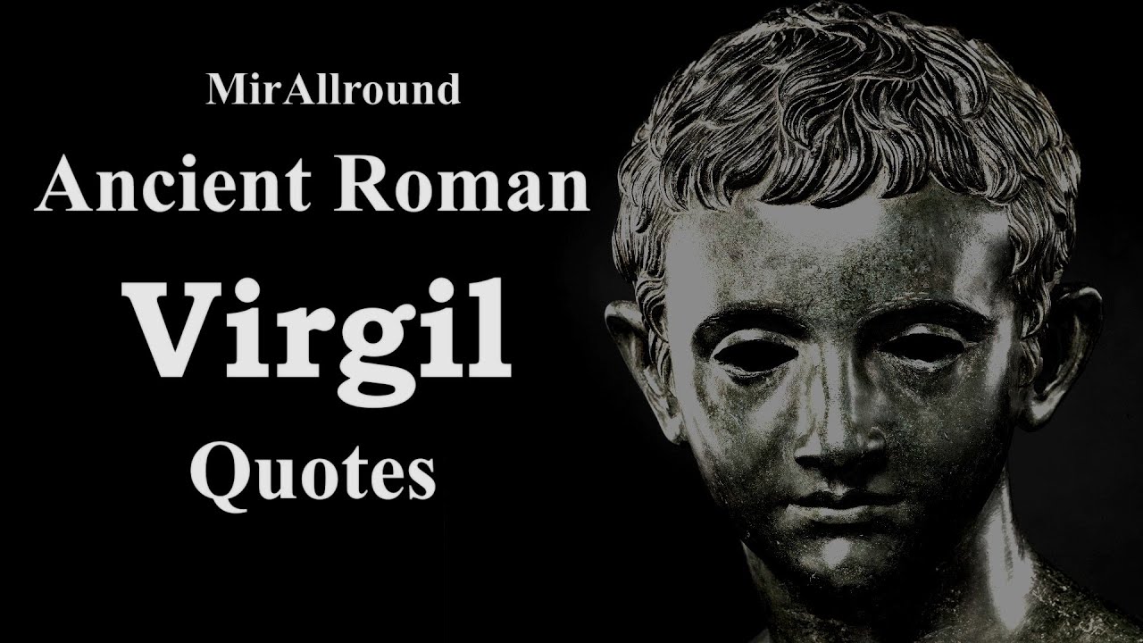 Virgil Quotes - Zen Quotes